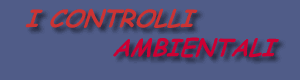 I CONTROLLI AMBIENTALI - una guida tecnica per le attivit di vigilanza e controllo - un buon sito professionale.